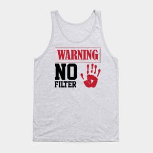 funny sarcastic filter warning sign Loud Person Tank Top